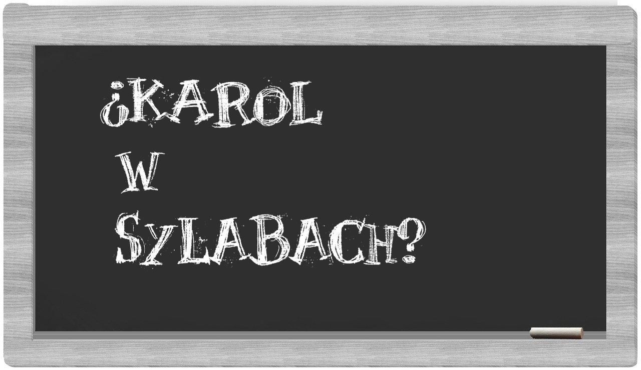 Karol in syllables