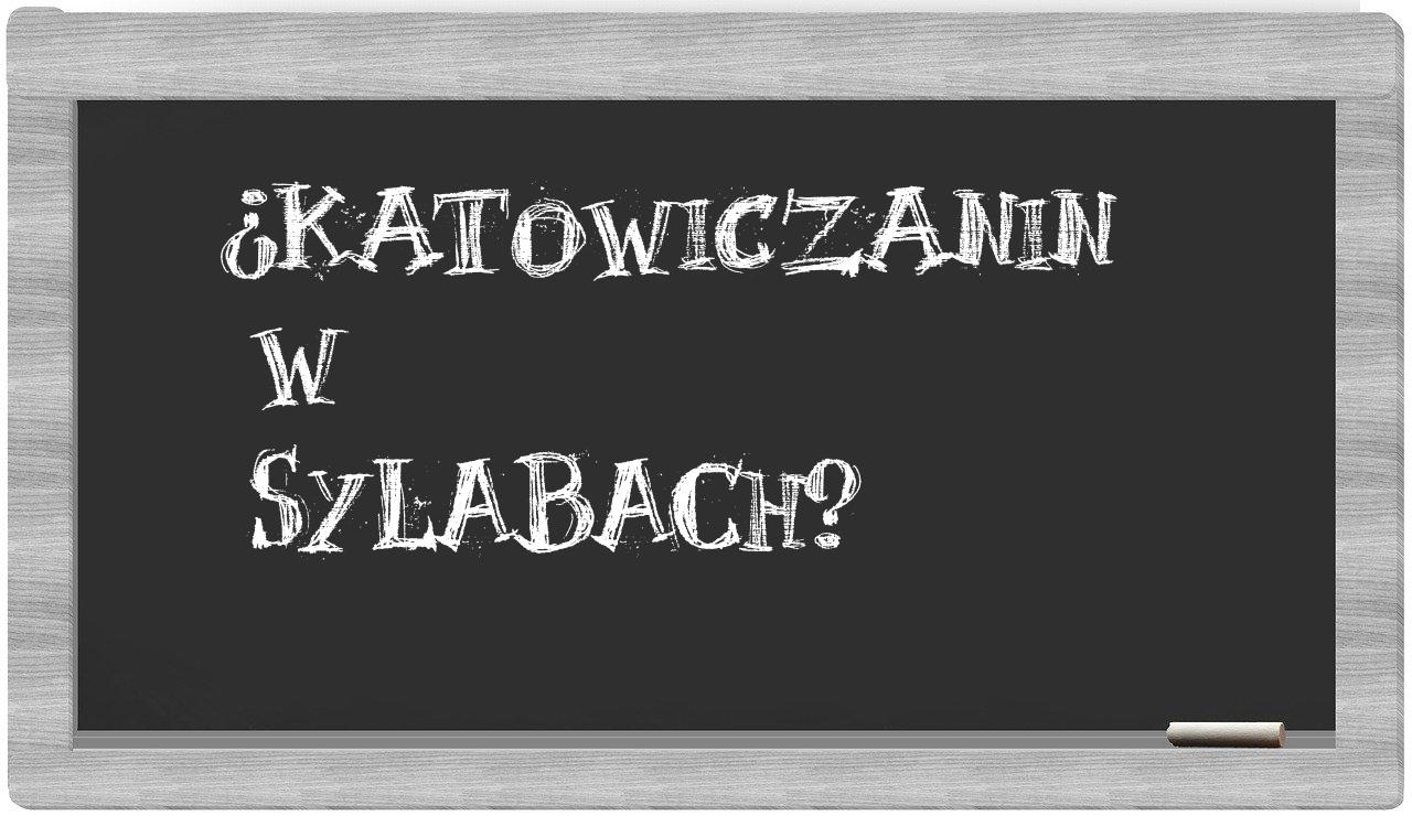 Katowiczanin in syllables