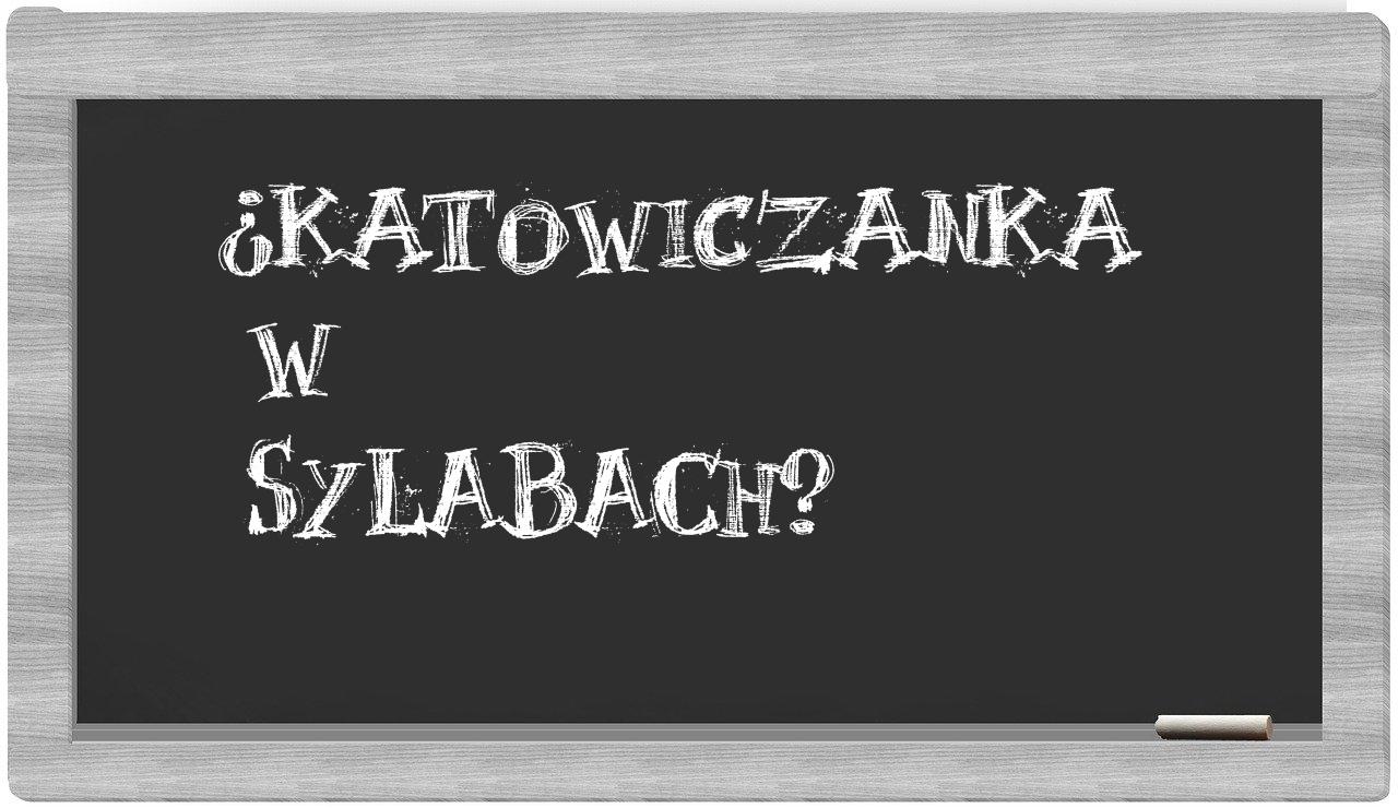 Katowiczanka in syllables