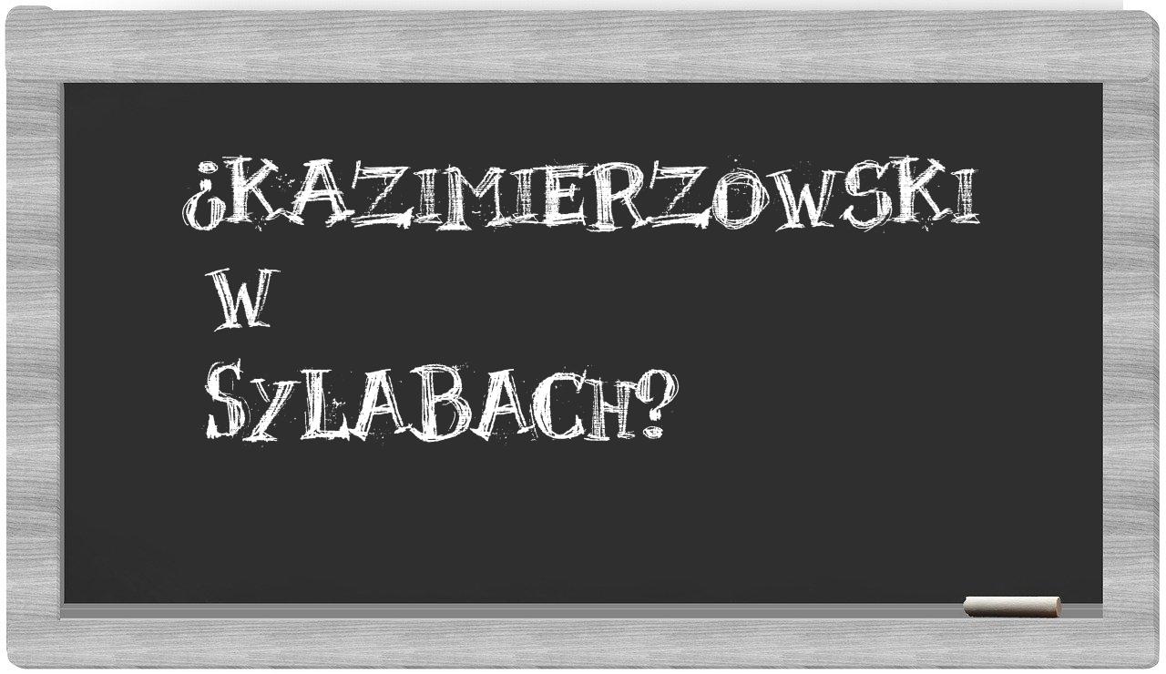 Kazimierzowski in syllables