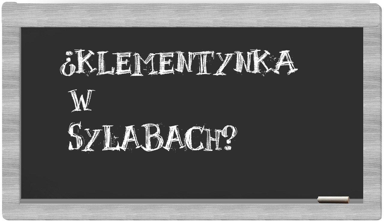 Klementynka in syllables