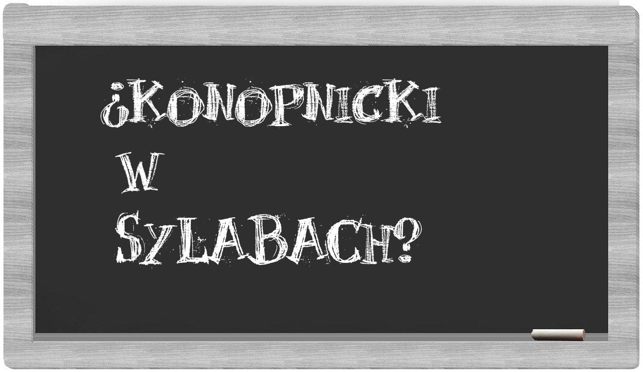 Konopnicki in syllables
