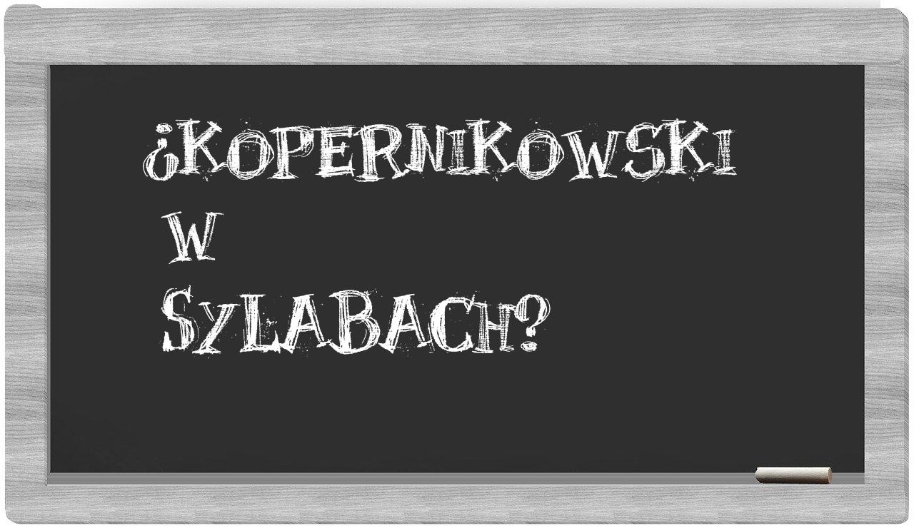 Kopernikowski in syllables