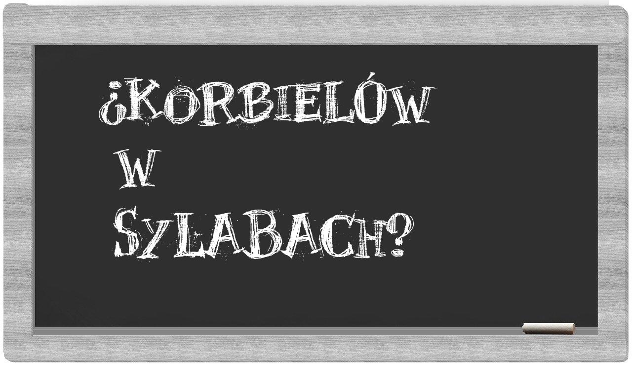 Korbielów in syllables