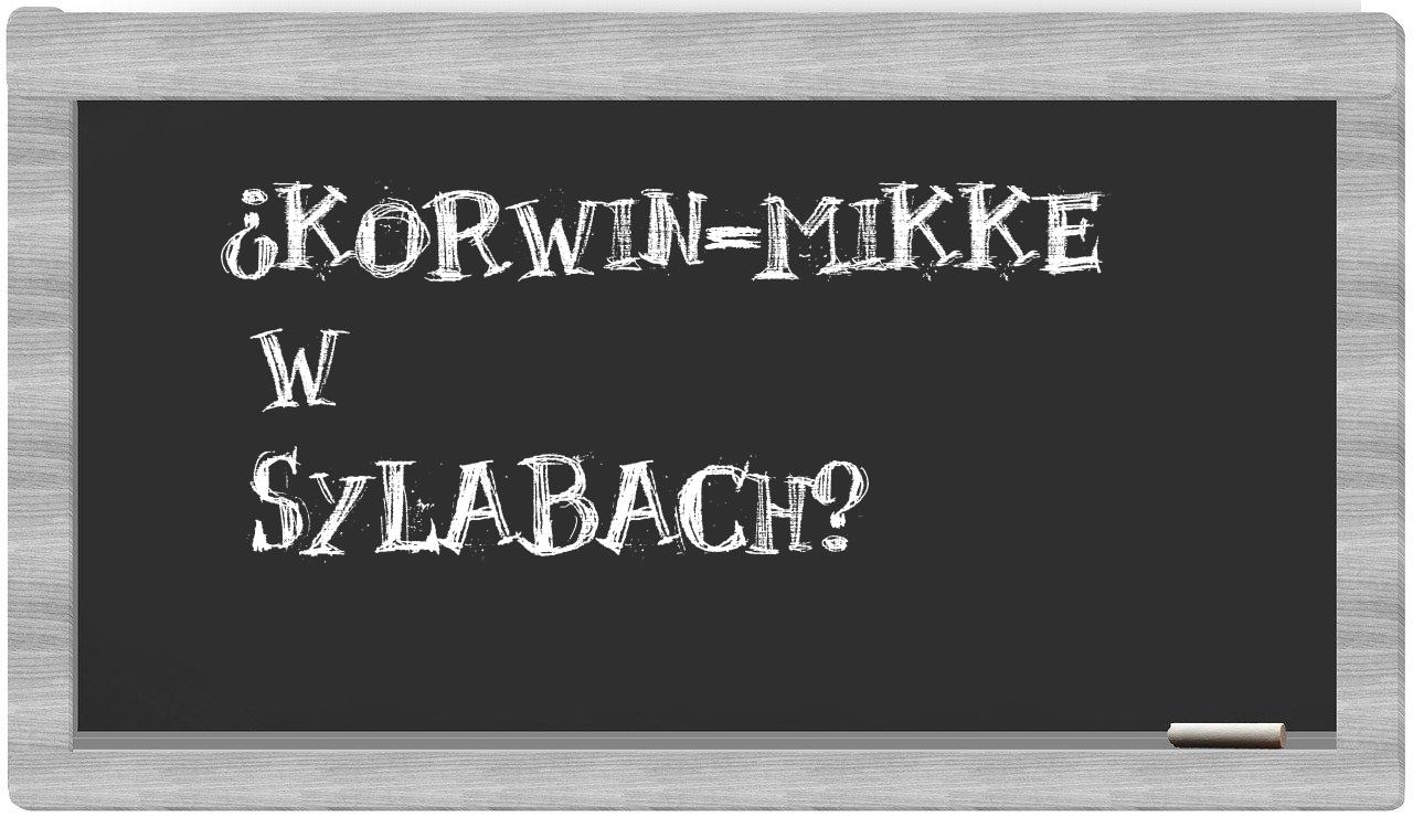 Korwin-Mikke in syllables