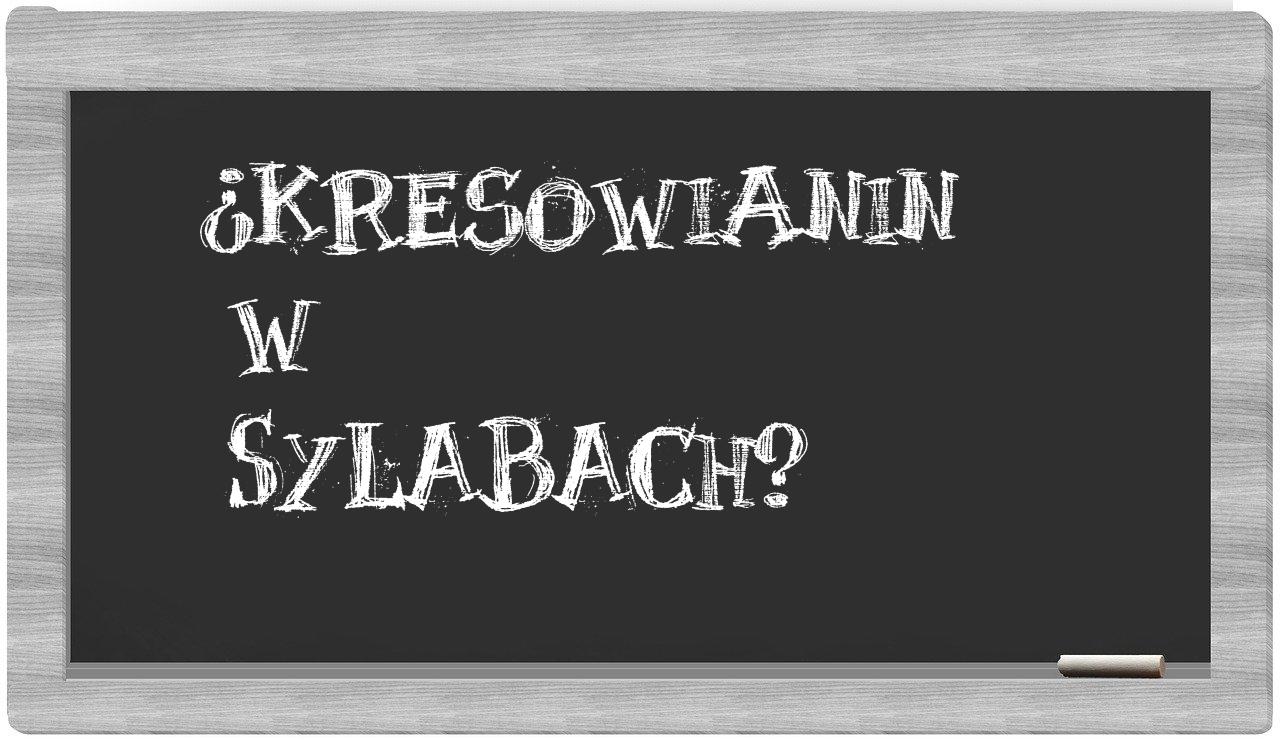 Kresowianin in syllables