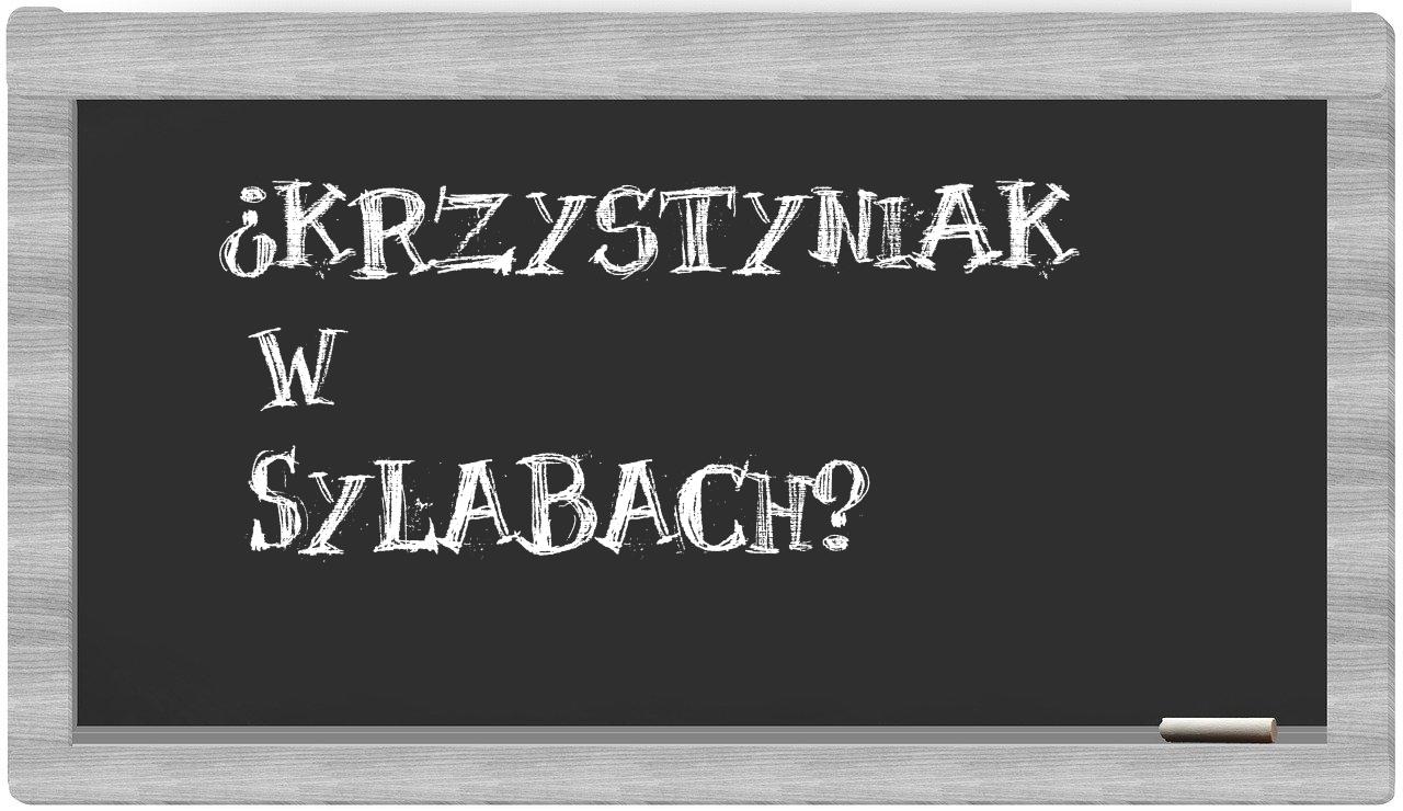 Krzystyniak in syllables