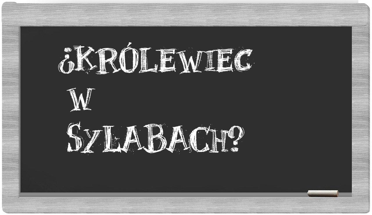 Królewiec in syllables