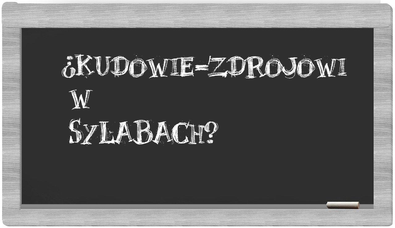 Kudowie-Zdrojowi in syllables