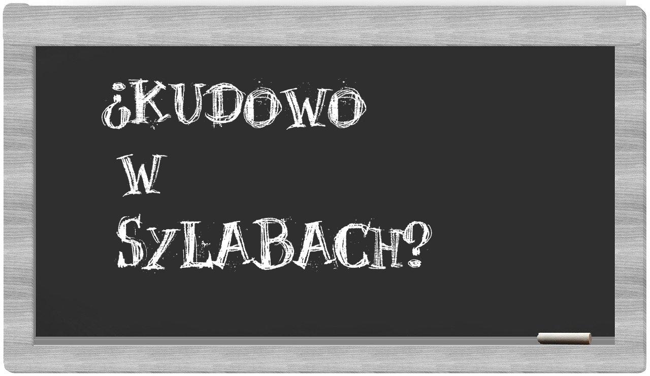 Kudowo in syllables