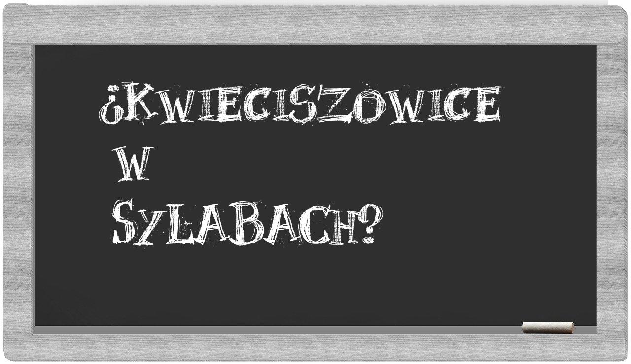 Kwieciszowice in syllables