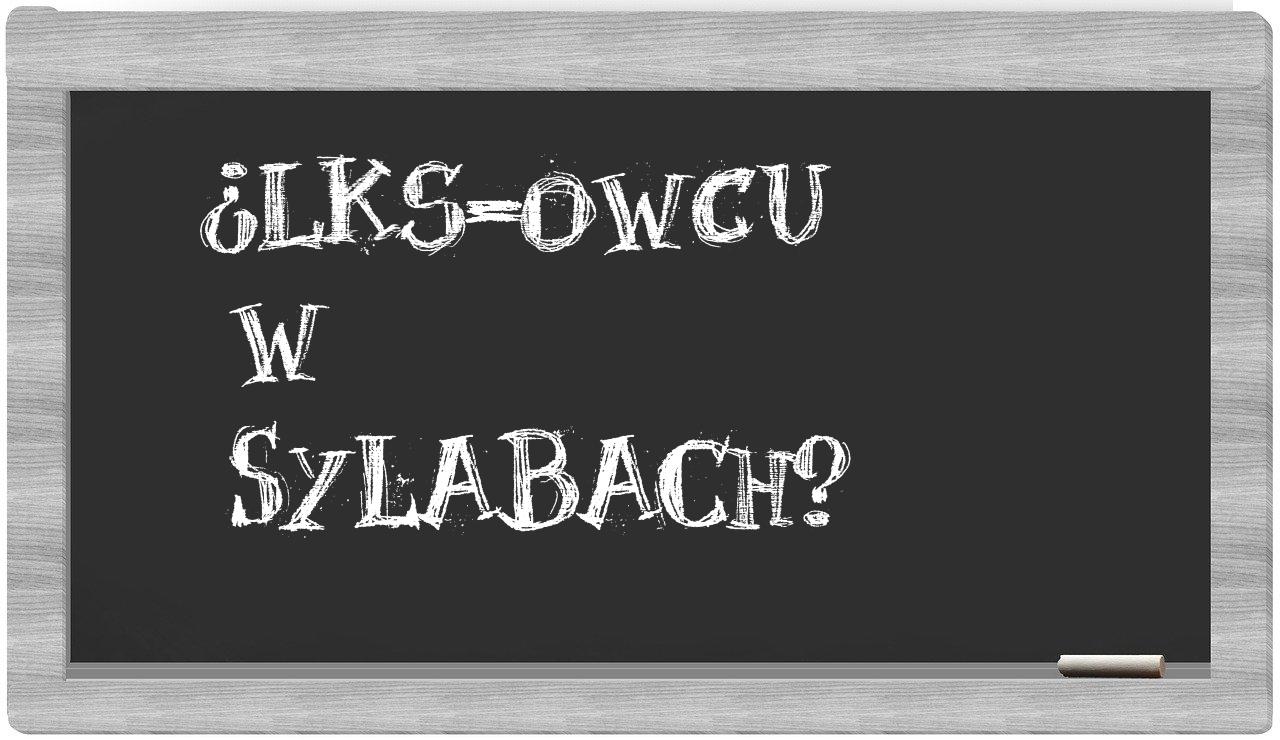 LKS-owcu in syllables