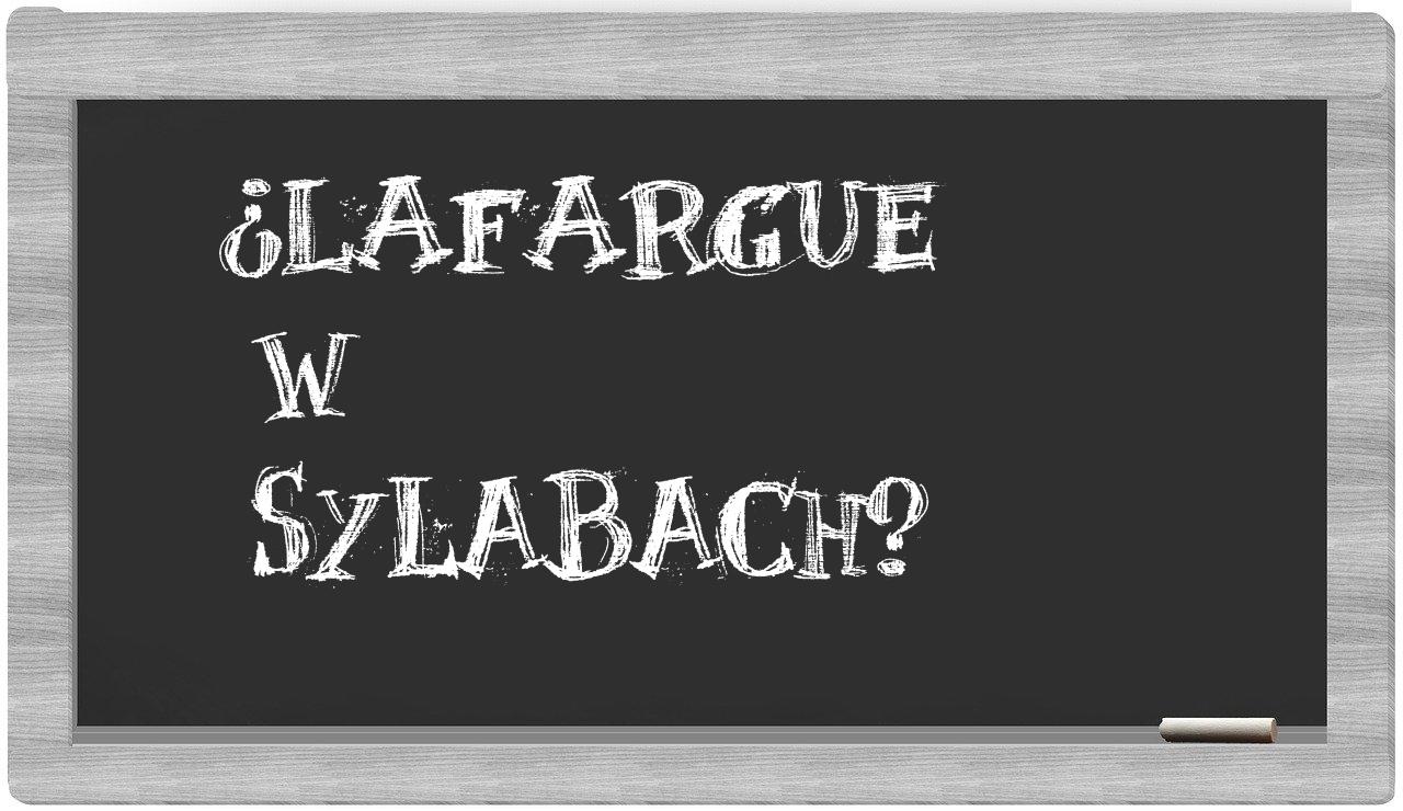 Lafargue in syllables