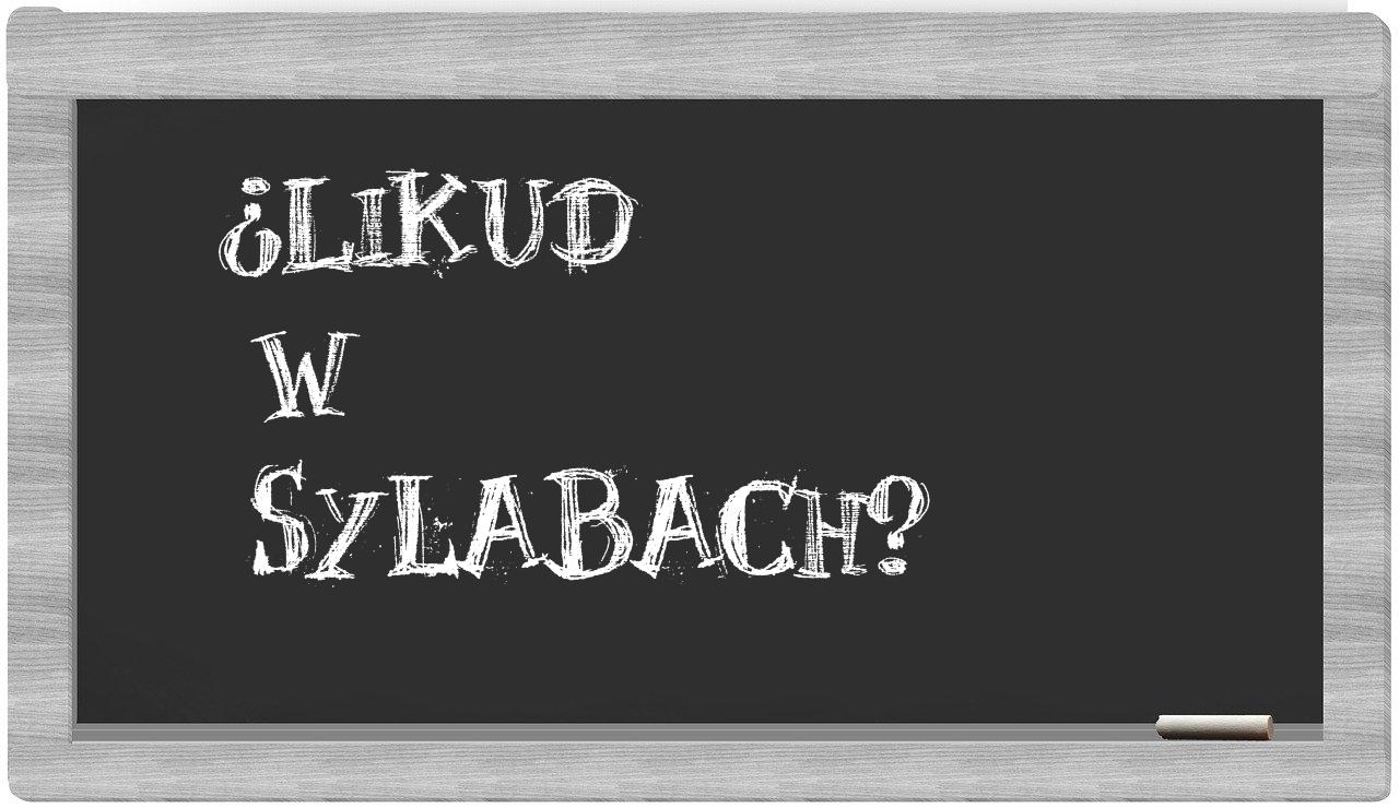 Likud in syllables