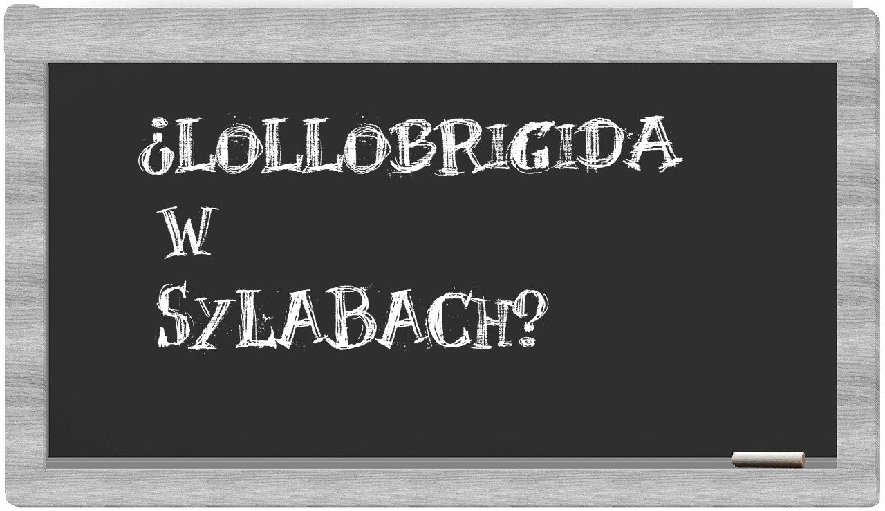 Lollobrigida in syllables