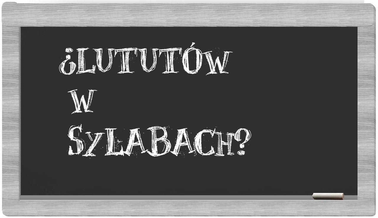 Lututów in syllables