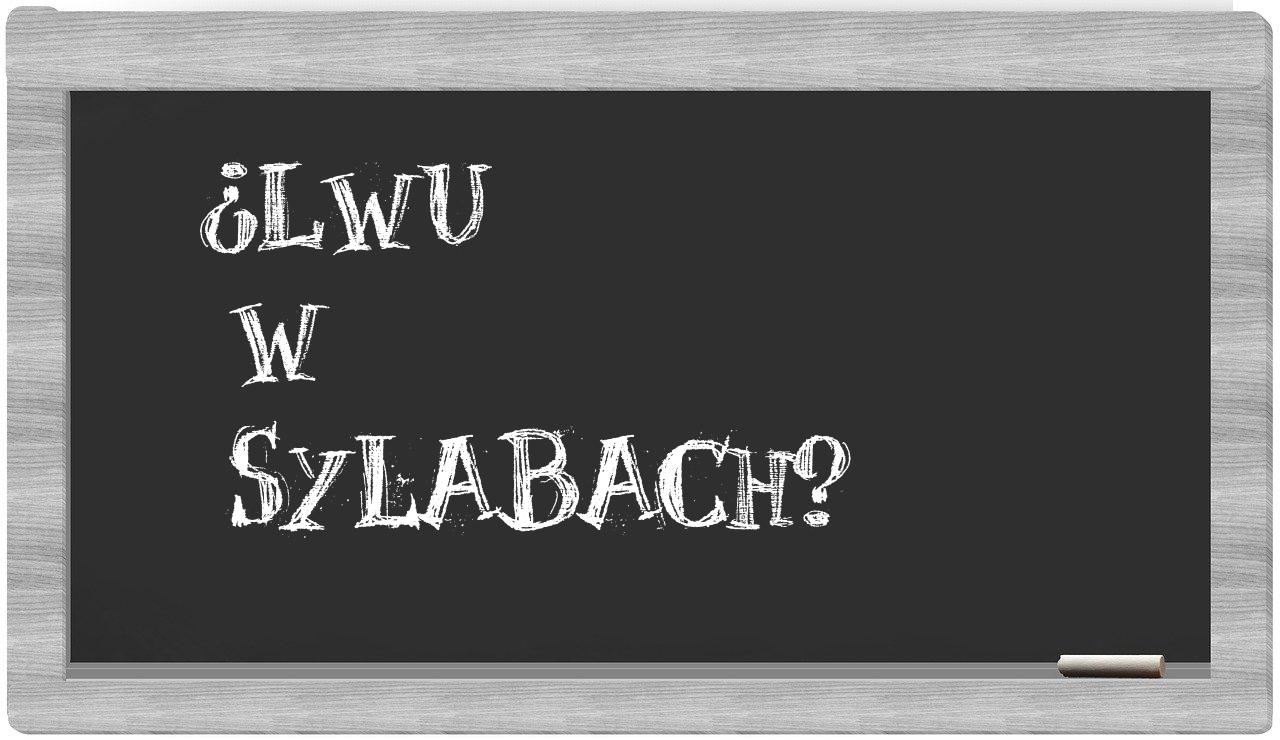 Lwu in syllables