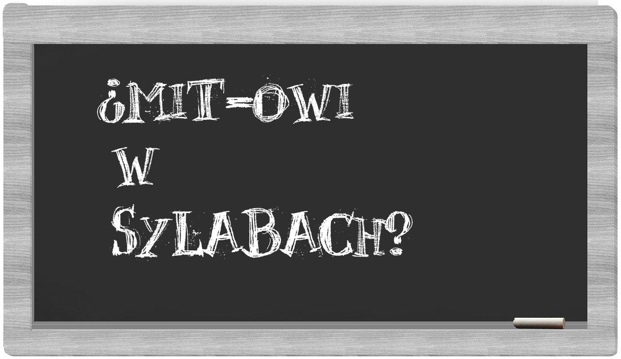 MIT-owi in syllables