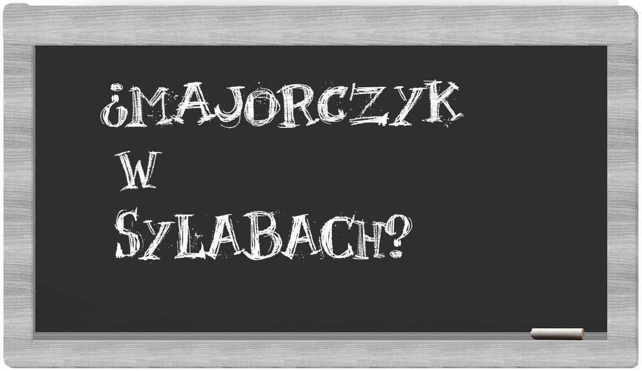 Majorczyk in syllables