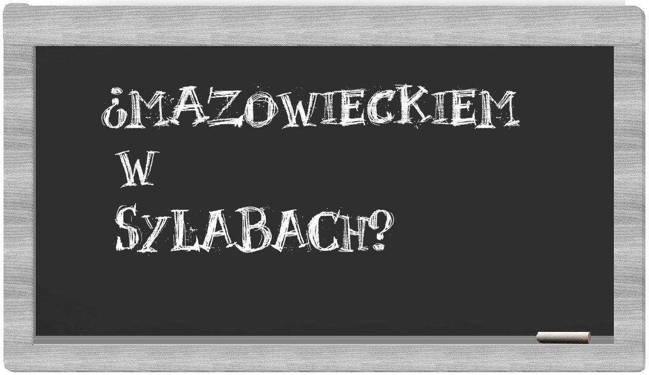 Mazowieckiem in syllables