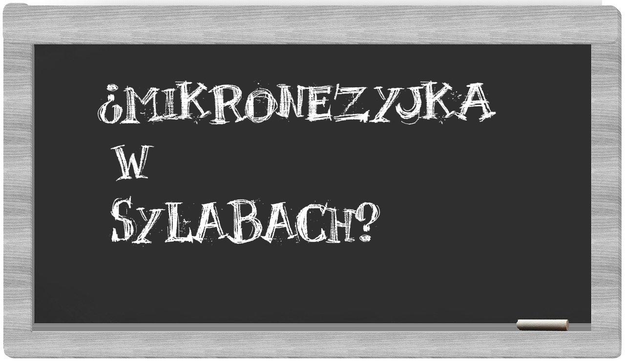 Mikronezyjka in syllables