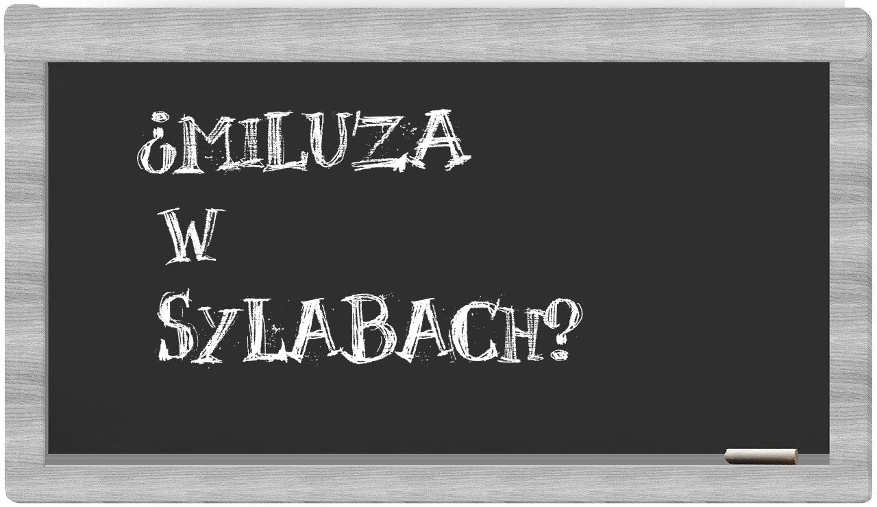 Miluza in syllables