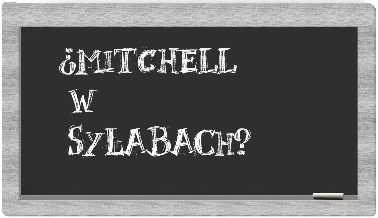 Mitchell in syllables