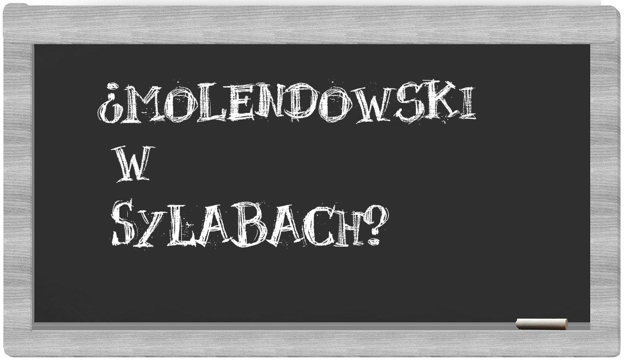 Molendowski in syllables