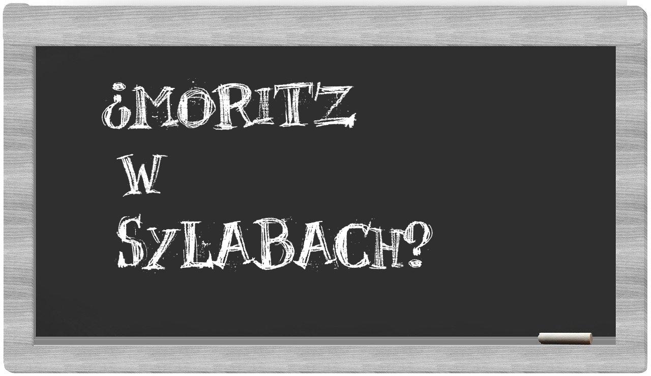 Moritz in syllables