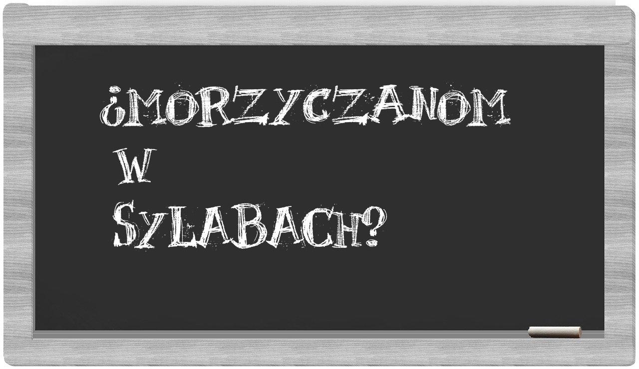 Morzyczanom in syllables