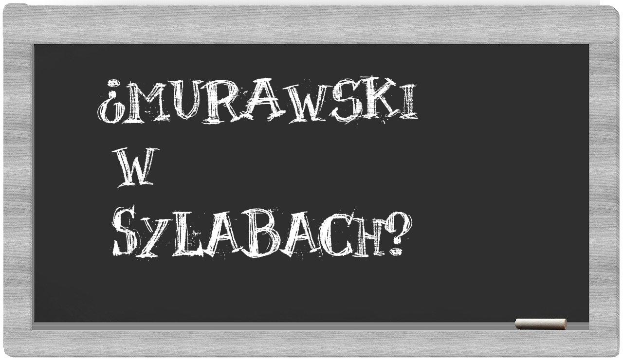 Murawski in syllables