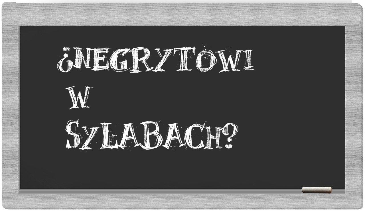 Negrytowi in syllables