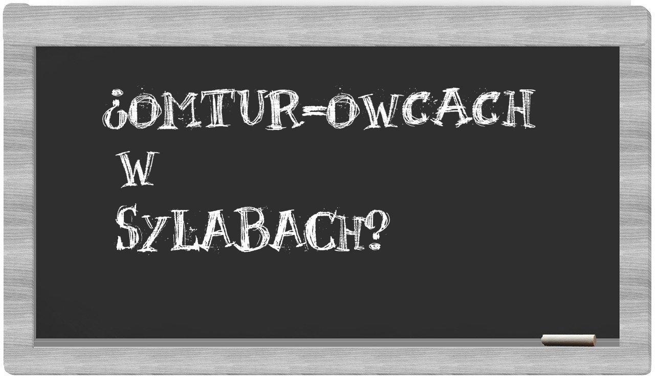 OMTUR-owcach in syllables
