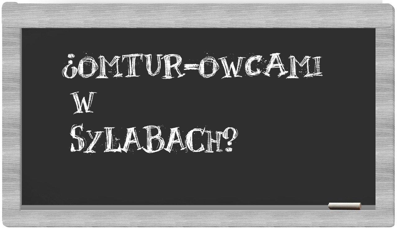 OMTUR-owcami in syllables