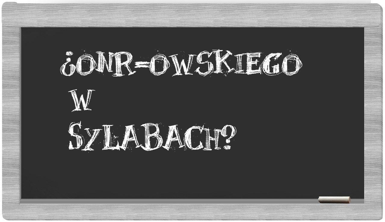 ONR-owskiego in syllables