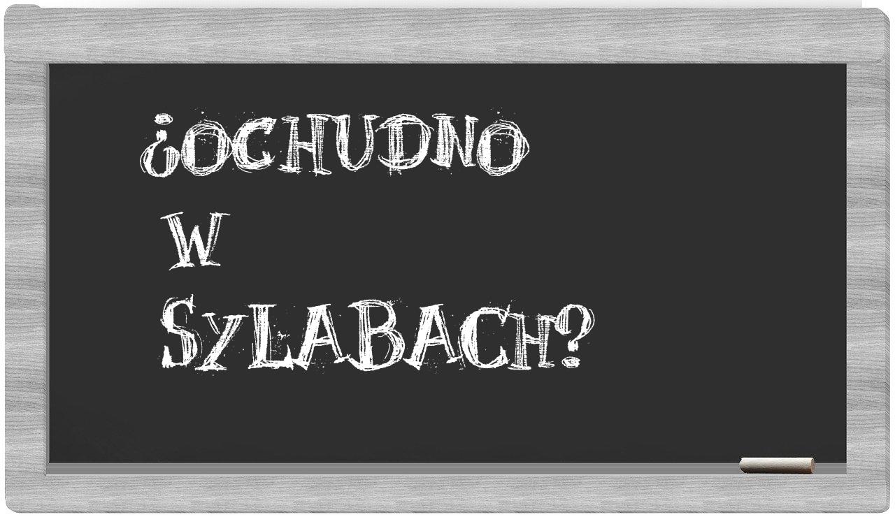 Ochudno in syllables