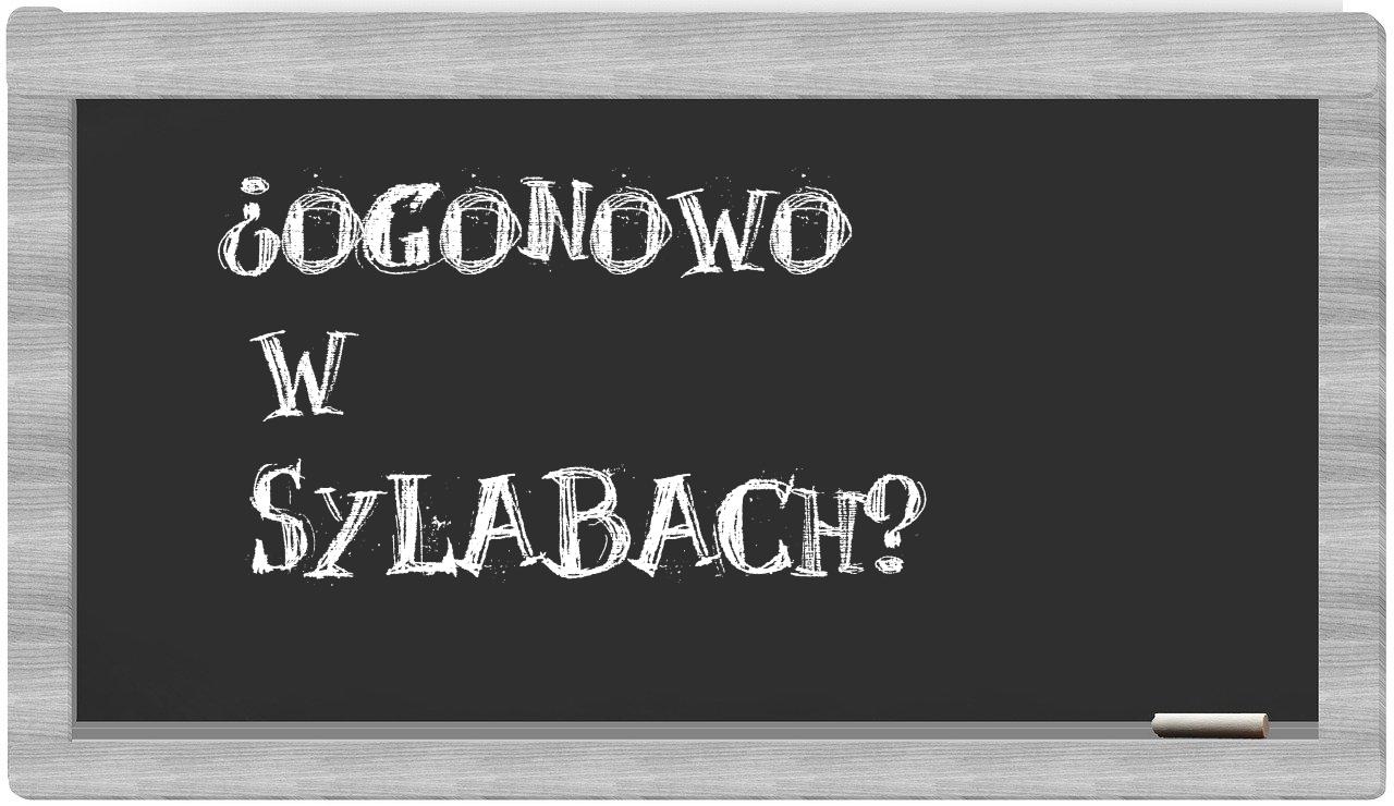Ogonowo in syllables