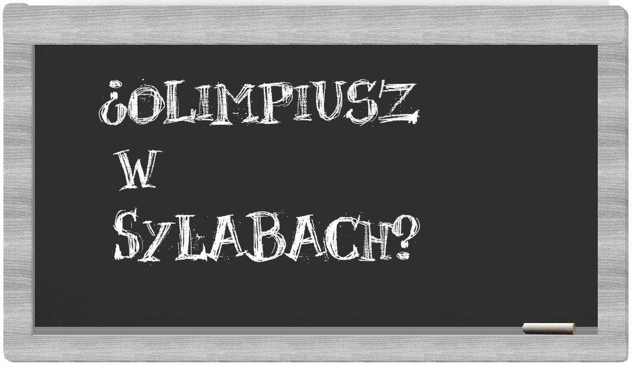 Olimpiusz in syllables