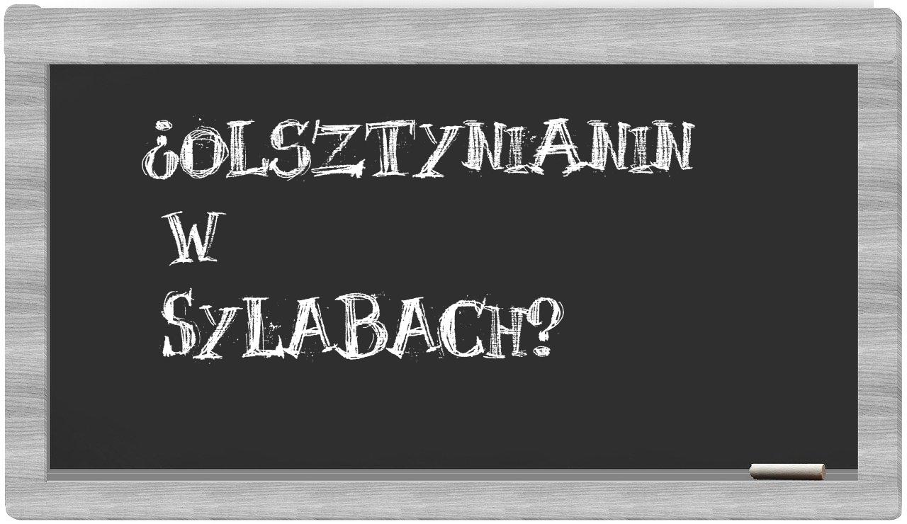 Olsztynianin in syllables