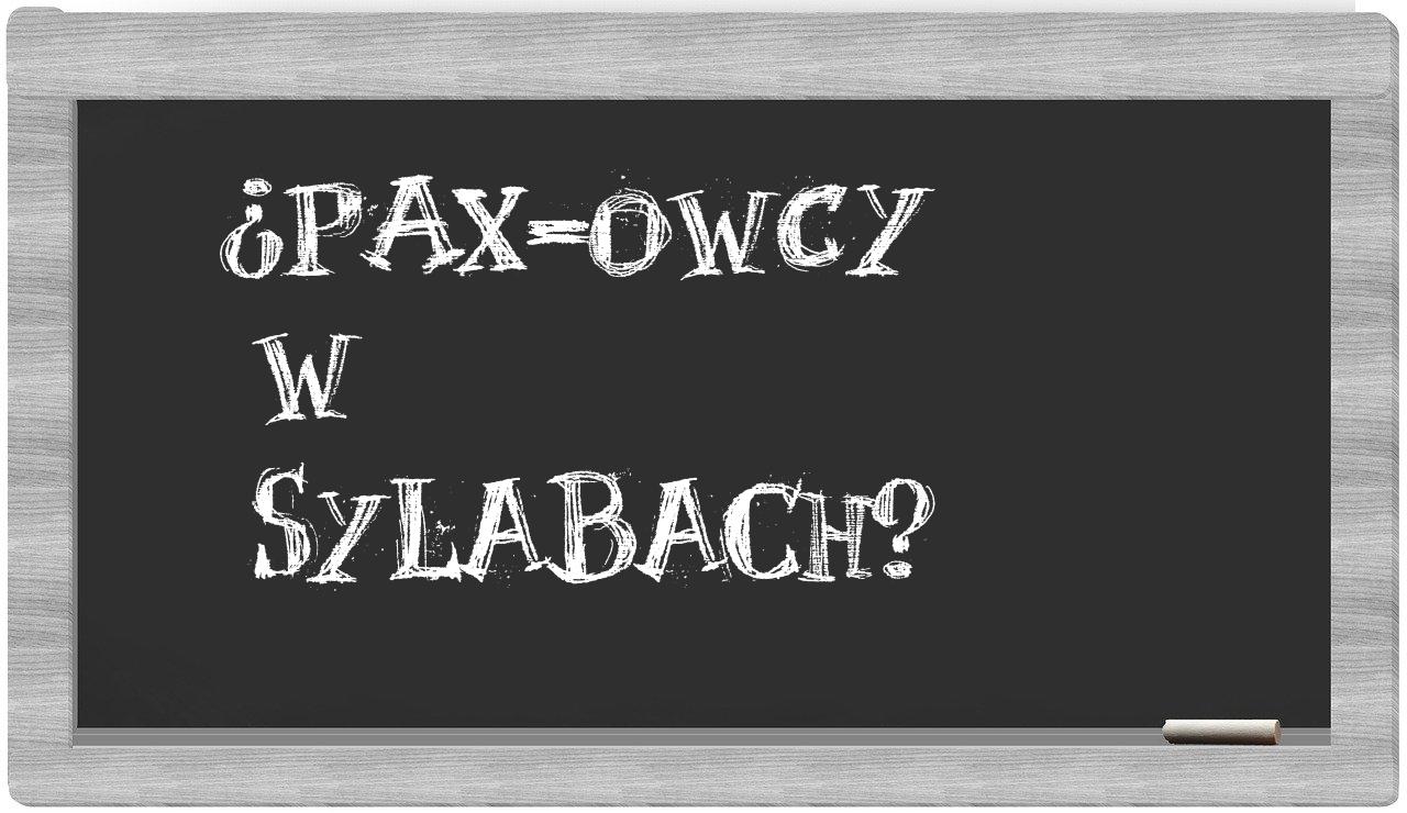 PAX-owcy in syllables