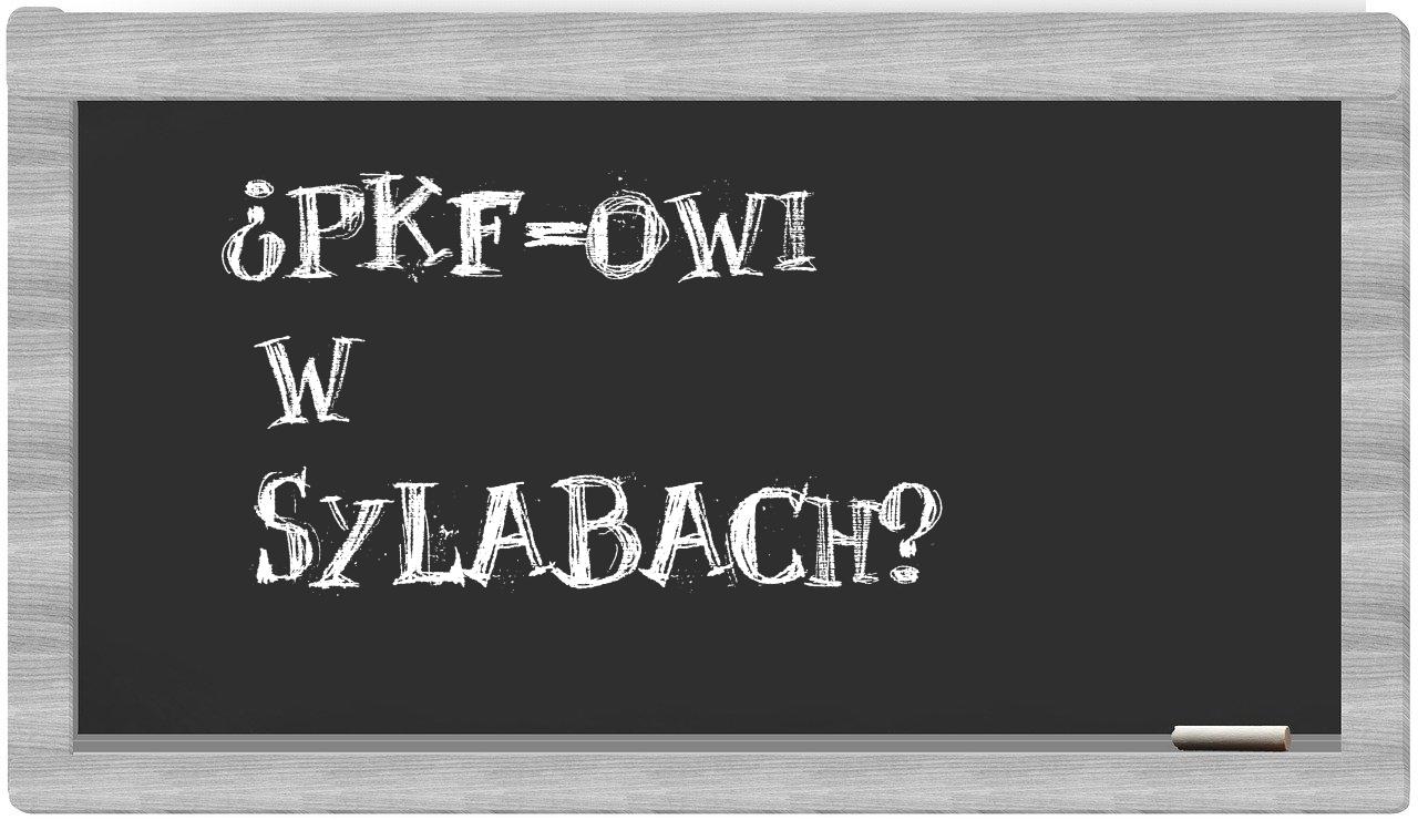 PKF-owi in syllables