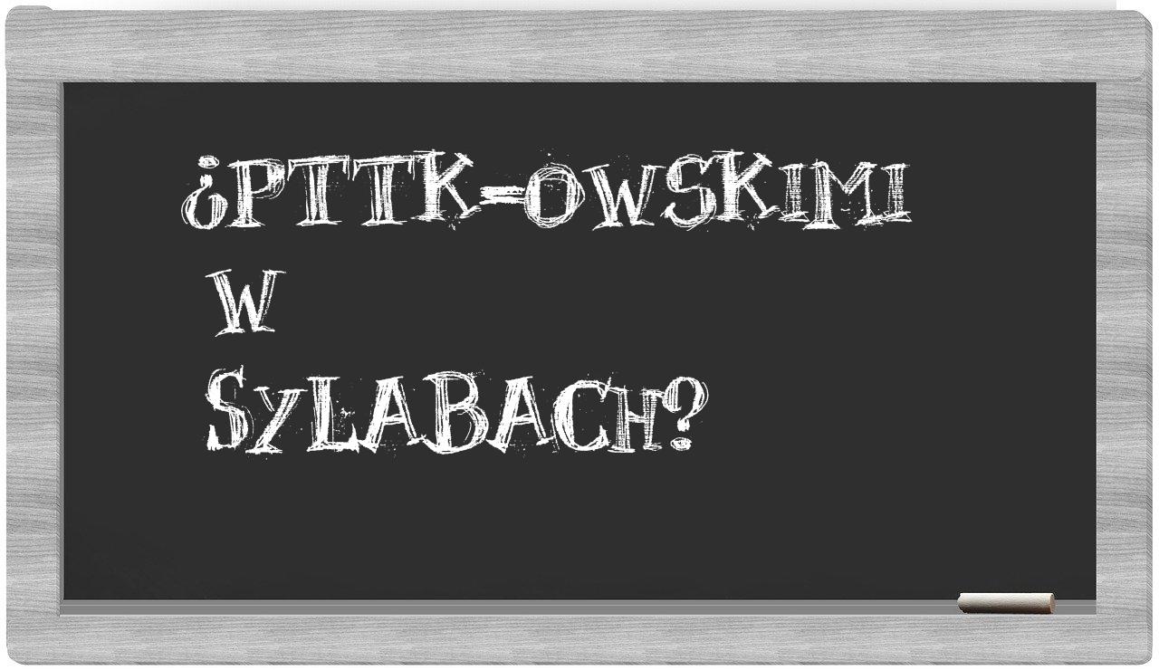 PTTK-owskimi in syllables
