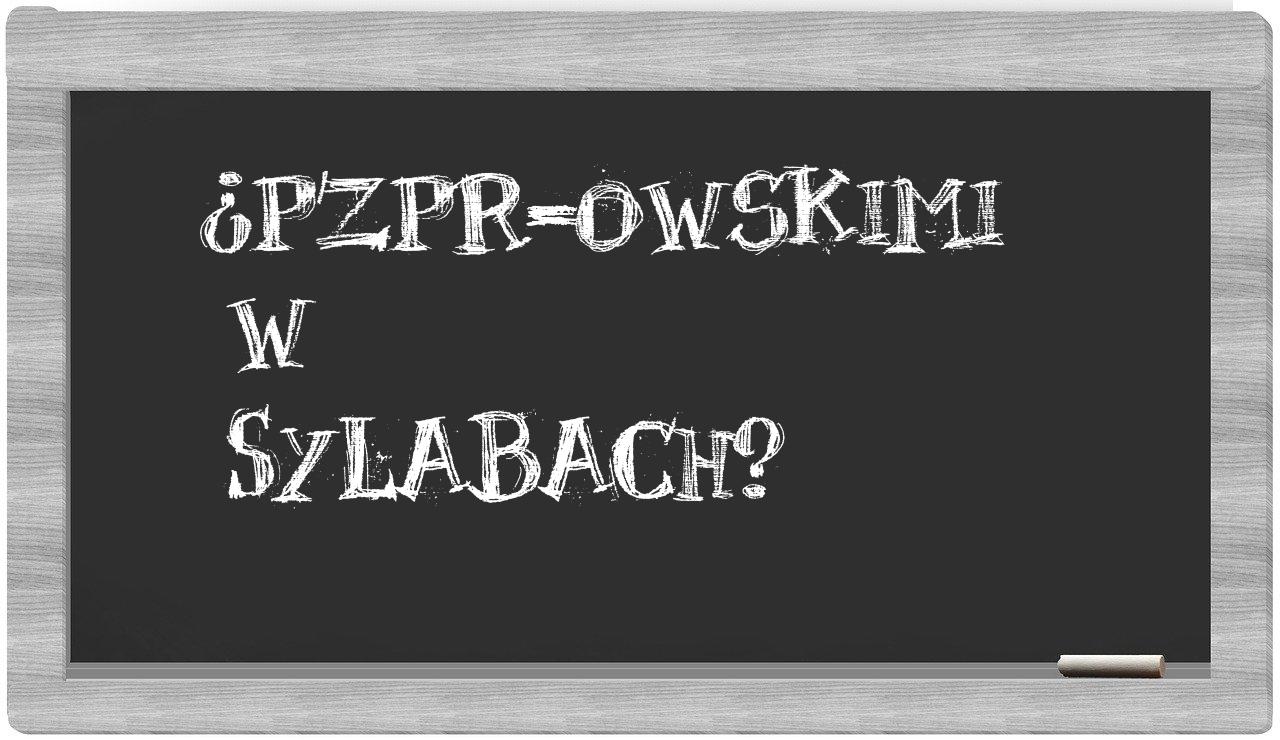 PZPR-owskimi in syllables