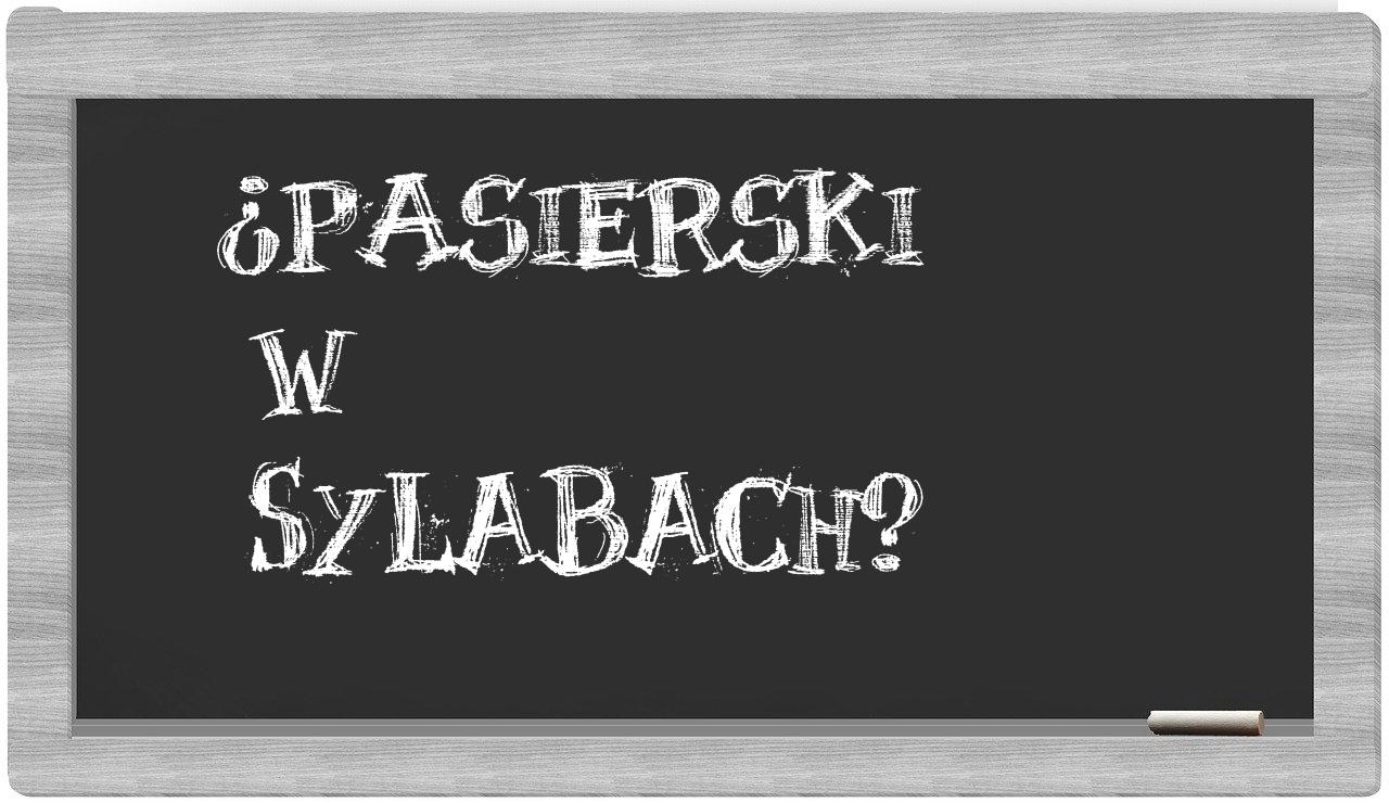 Pasierski in syllables