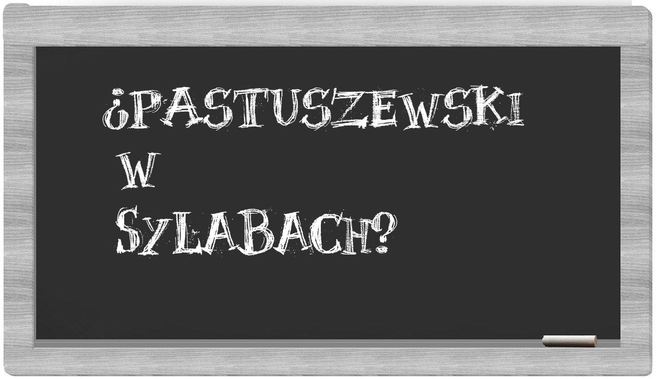 Pastuszewski in syllables