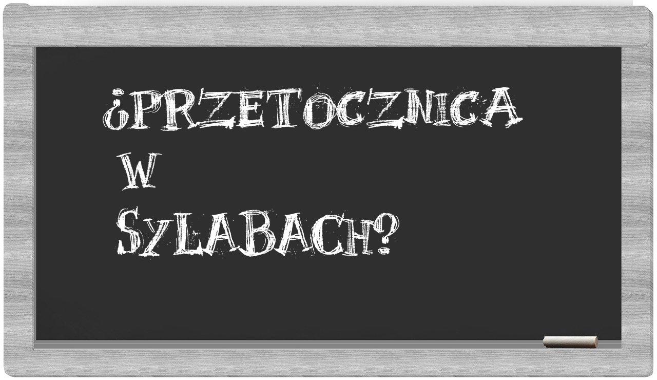 Przetocznica in syllables