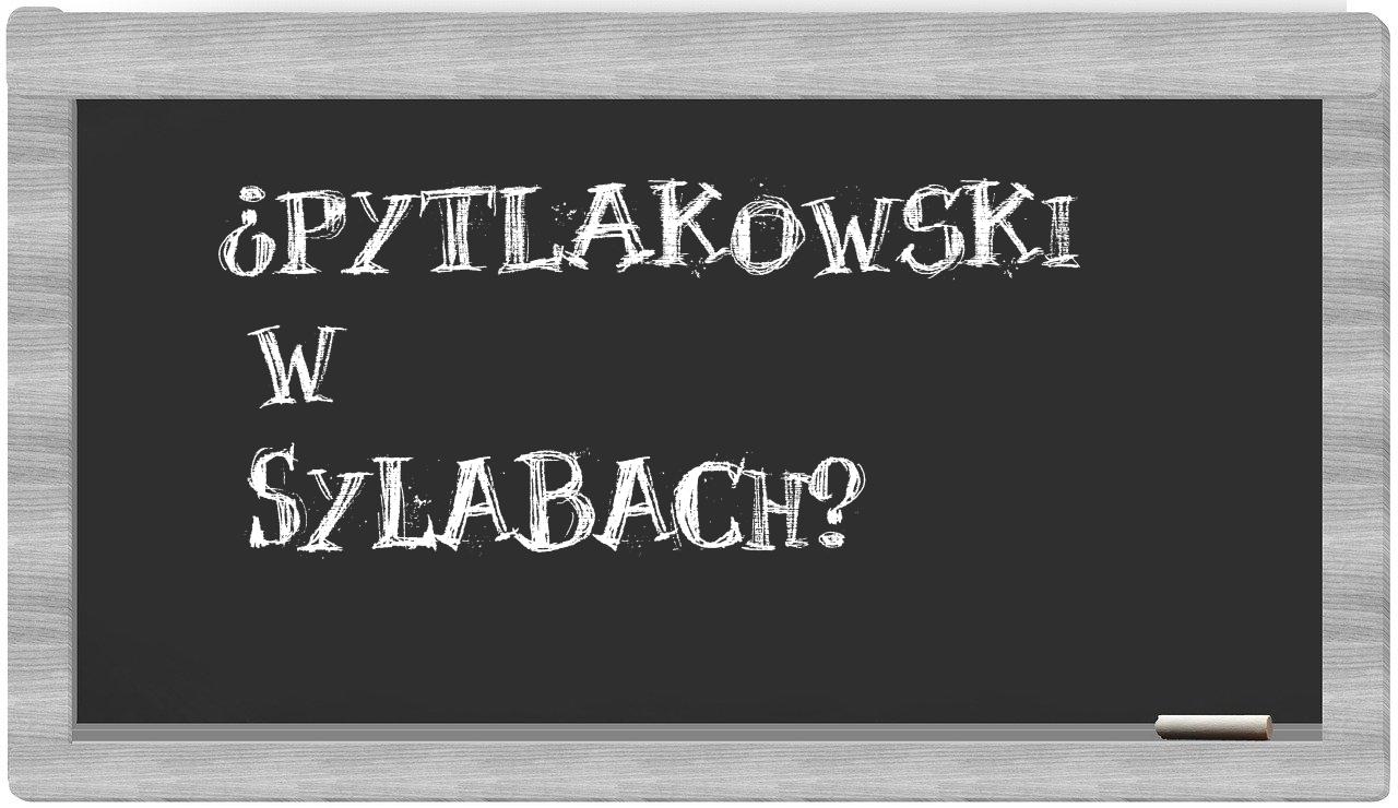 Pytlakowski in syllables
