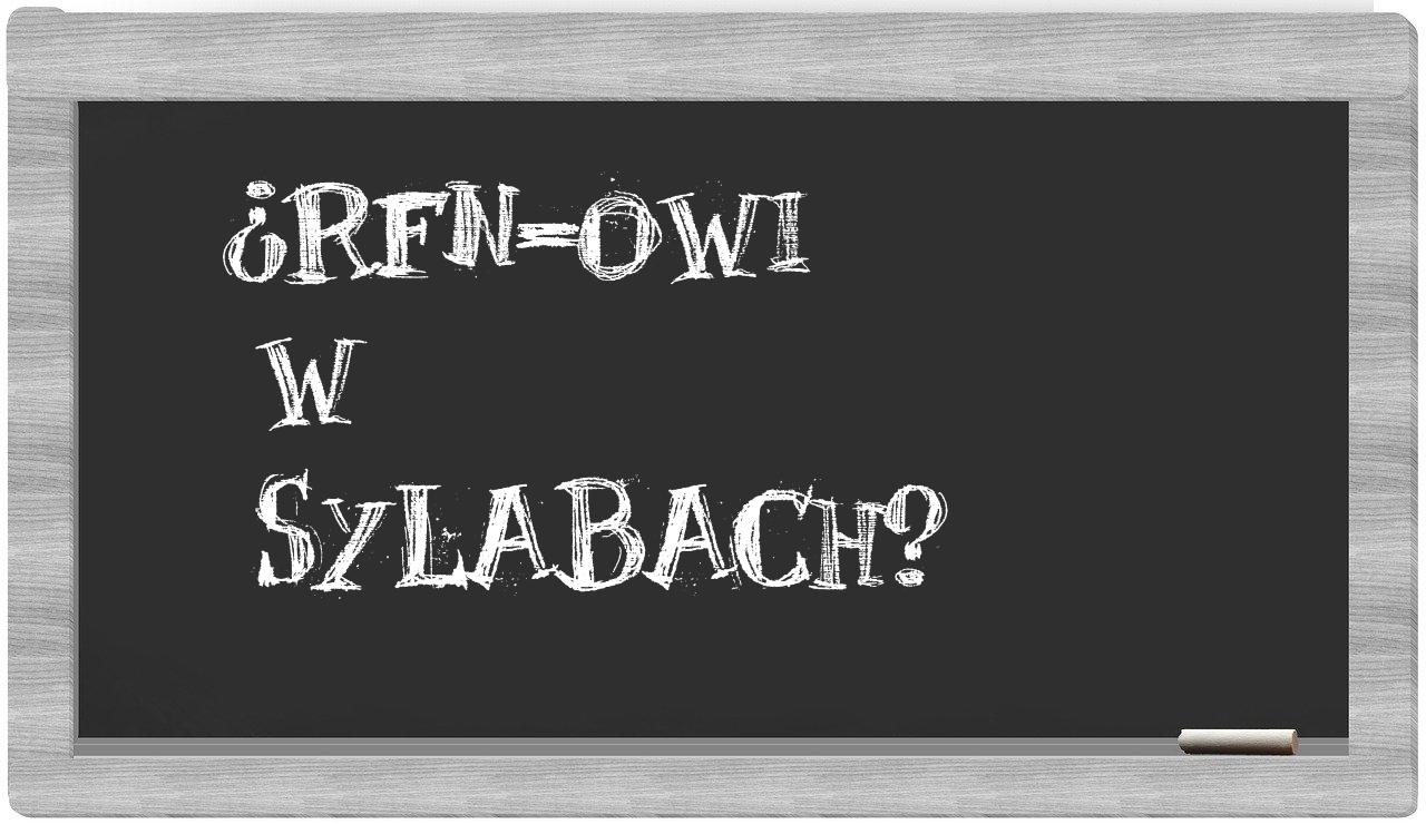 RFN-owi in syllables