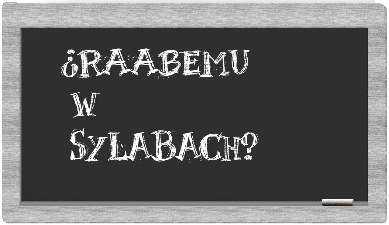 Raabemu in syllables