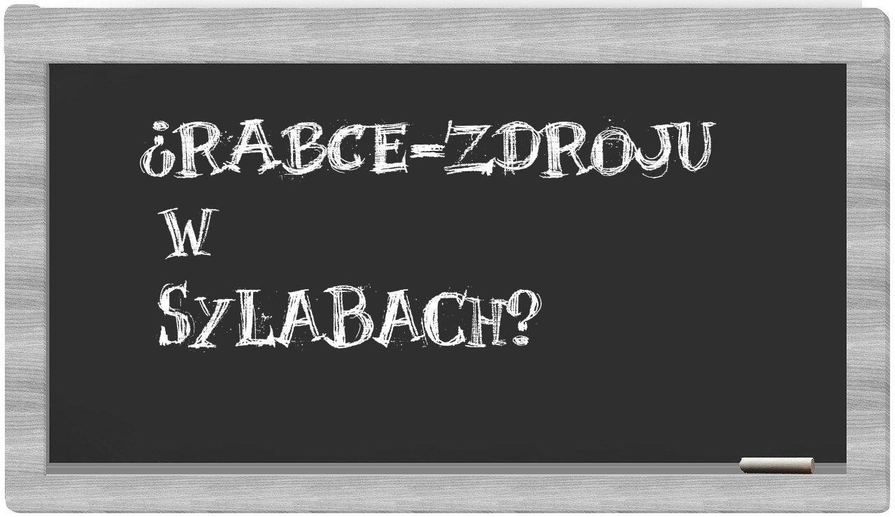 Rabce-Zdroju in syllables